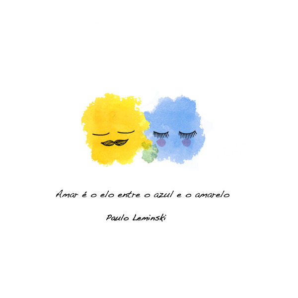 Amar é um elo entre o azul e o amarelo Paulo Leminski - Pensador
