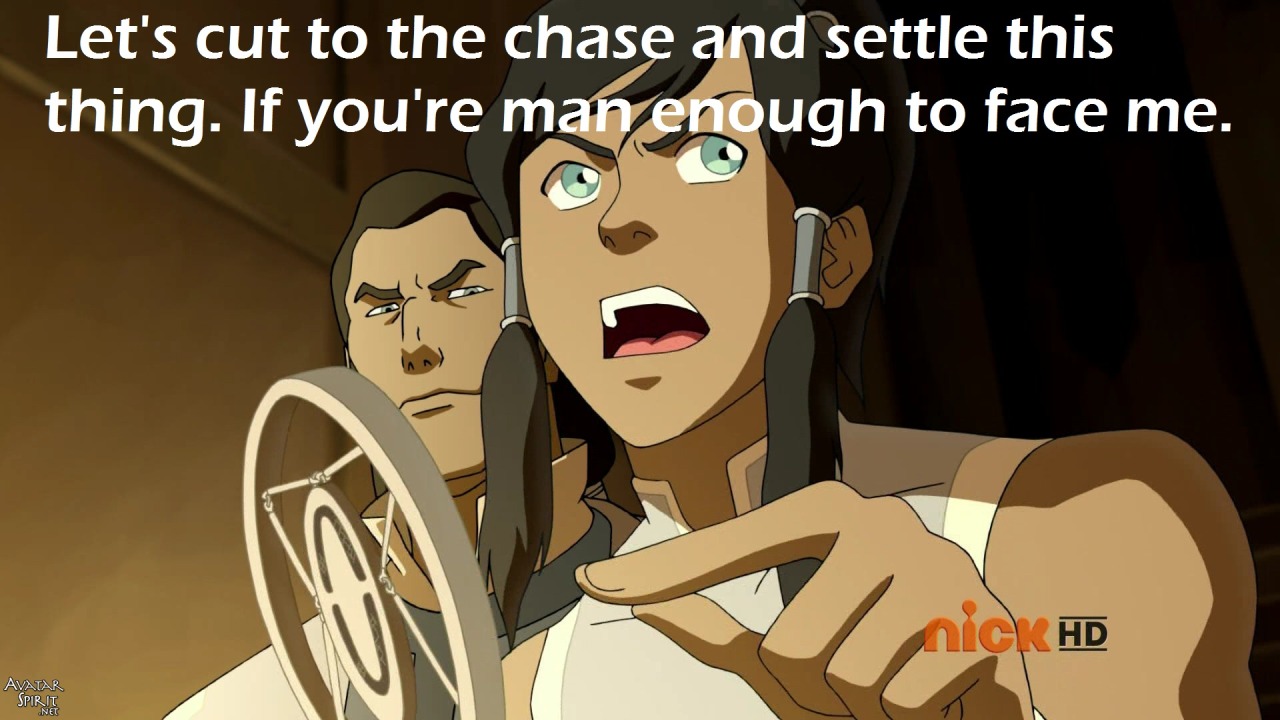 ambelle:  zukorama:  &ldquo;Korra didn’t learn anything in book 1&rdquo;