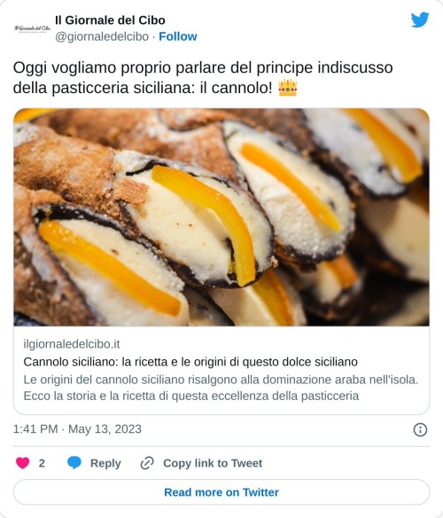Oggi vogliamo proprio parlare del principe indiscusso della pasticceria siciliana: il cannolo! 👑https://t.co/4JNwSQVZd6  — Il Giornale del Cibo (@giornaledelcibo) May 13, 2023