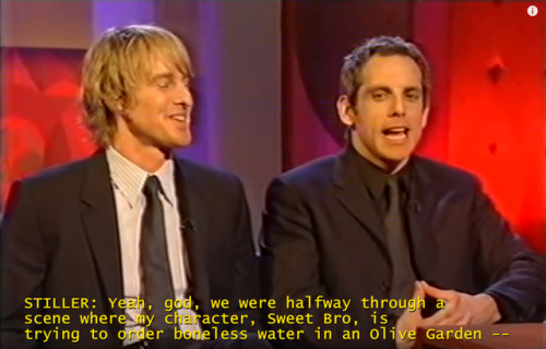 janecrockeyre:[Interview with Ben Stiller and Owen Wilson on the Jonathan Ross show, ca. 2004, just 