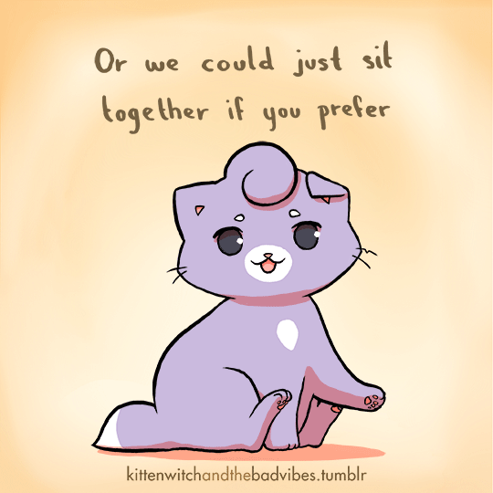 kittenwitchandthebadvibes:Thank you for letting me know how I can help you, friend