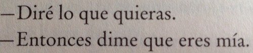 elycasdel:  “—He sido tuya desde el instante en que nos conocimos.” —Maravilloso Desastre 