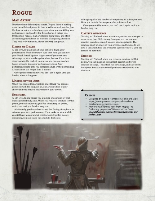 cocoshomebrew:    Happy new year! I’m breaking in 2020 with my first ever rogue subclass: the mad artist archetype. Mad artists are lunatics who see beauty in death and view killing as some kind of sick performance. This character trope is a personal
