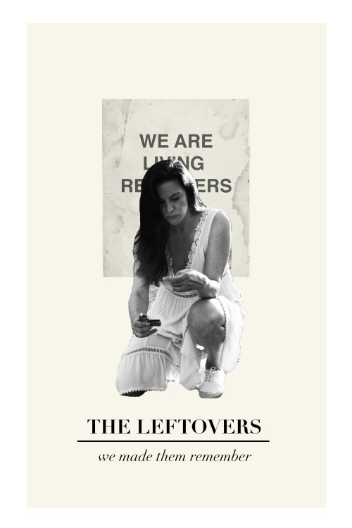 houselannisters:She had suspected it all along, and now she knew, he was a coward. The Leftovers (20