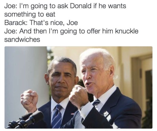 kdougs95:Joebama ❤️I don’t often go political, but when I do, I go with memes.