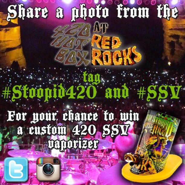 Share a live photo from our #420 #HotBox at #RedRocks and tag #Stoopid420 #SSV for your chance to win a custom vape from @Silversurfervap