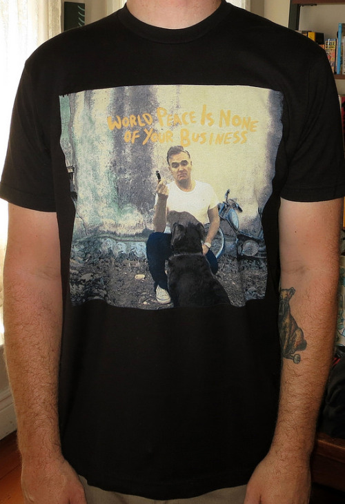 Day: 1103
Shirt: Morrissey - World Peace Is None Of Your Business
Color: Black
Brand: Tultex
Source: So i got my Moz pre order shirt this week for the new album. from a dude who has a merch problem i gotta say i was slightly disappointed. its just...