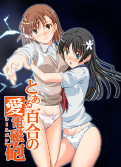 welcometotheyuriheaven:  A Certain Yuriffic Railgun by Aozora Ichiba http://dynasty-scans.com/chapters/a_certain_yuriffic_railgun/download