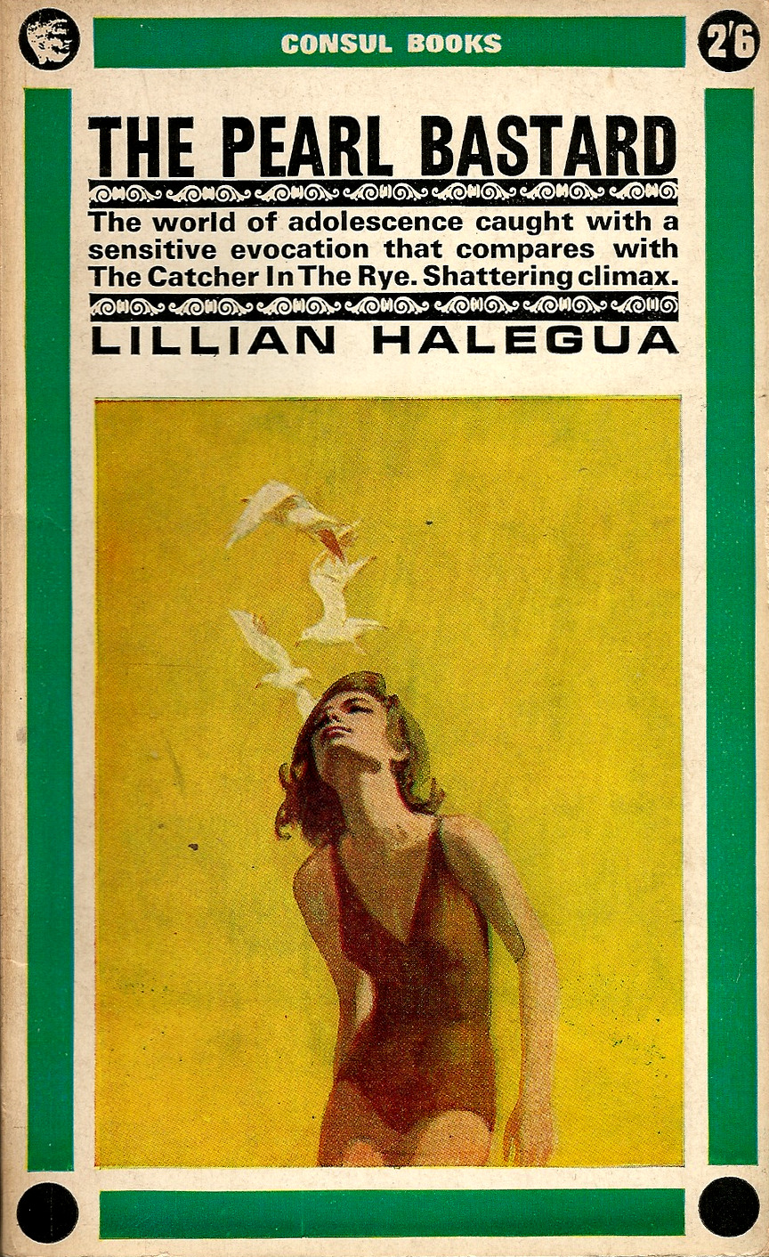 The Pearl Bastard, by Lillian Halegua (Consul Books, 1964) From a charity shop in