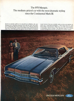 chromjuwelen:  1970 Mercury Marquis Advertisement Newsweek December 8 1969 (by SenseiAlan)