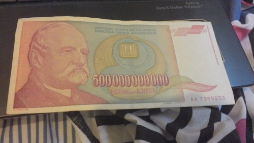 Hyperinflationary souvenir from Serbia: 500-billion Yugoslav Dinar note printed in 1993