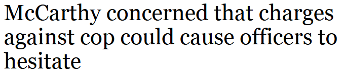 prozd:  oh no, what a disaster that would be, can you imagine, if cops hesitated