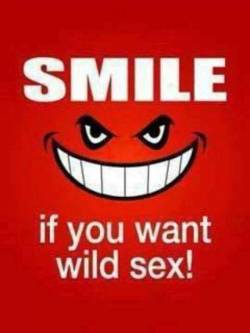 sweetkneez:  mrowekamp:  eyeswideopen65:  😄😄😄  😀😀😀  Hell any sex will do !!!!!!!! :-)  😆😆😆😆😆😆