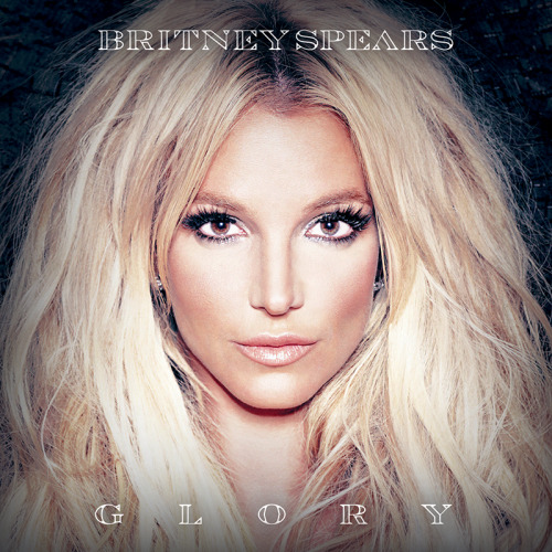 “Glory” by Britney Spears