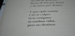 soyjhorman:  Tú cambias vidas, pero no destinos. - Elvira Sastre 