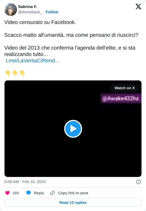 Video censurato su Facebook.  Scacco matto all'umanità, ma come pensano di riuscirci?  Video del 2013 che conferma l'agenda dell'elite, e si sta realizzando tutto... https://t.co/J4oBjzxJMU  👇👇👇 pic.twitter.com/CflKxgfrrS  — Sabrina F. (@itsmeback_) February 16, 2024