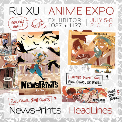 ruemxu:  Hey, everyone! I’ll be at Anime Expo this year. I’ll have NewsPrints, HeadLines