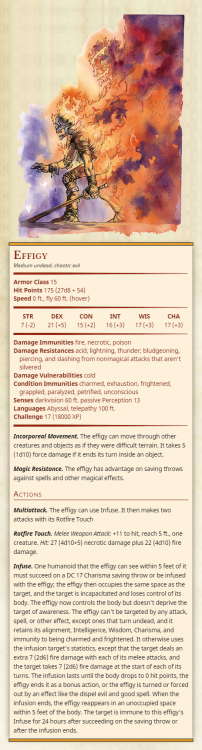 thirdtofifth: EffigyMedium undead, chaotic evilArmor Class 15Hit Points 175 (27d8 + 54)Speed 0 ft., 