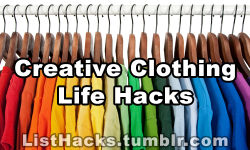 listhacks:  Creative Clothing Life Hacks!  If you like this list follow ListHacks for more  