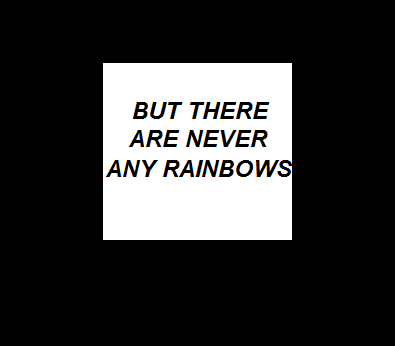 It’s always so stormy 