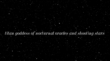 thewinedarksea:Mythology Aesthetics → AsteriaAsteria was a Titan goddess, daughter of the Titans Coe