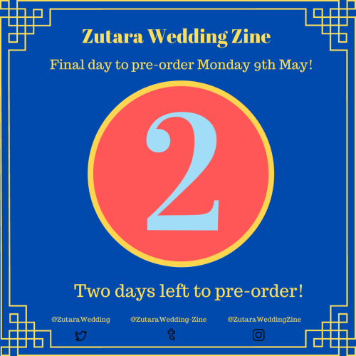  TWO DAYS LEFT to pre-order the Zutara Wedding Zine! Pre-order your copy of the zine before our stor
