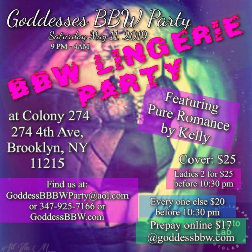 Join Goddesses BBW Party to our Brooklyn location, 274 Colony, 274 4th Ave., Brooklyn, NY 11216 Satu