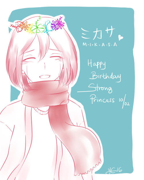yanagisa-caffein: Here’s a sketch for our Strong Princess’s birthday, Mikasa Ackerman 10