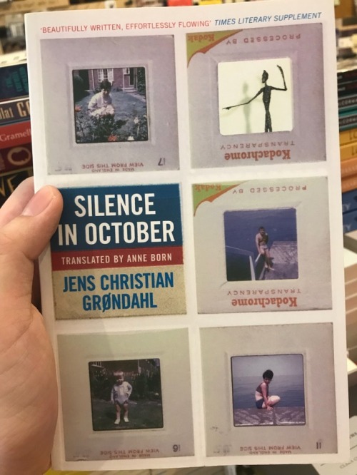 literaery-me:Silence in October by Jens Christian Grondahl (Translated by Anne Born) 