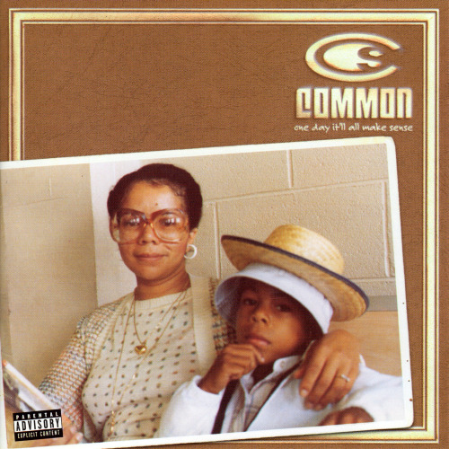 BACK IN THE DAY |9/30/97| Common Sense released his third album, One Day It’ll All Make Sense, on Relativity Records