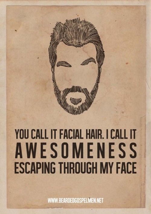 Got Beard? There’s some more here [x] but I didn’t quite agree with the other ones.