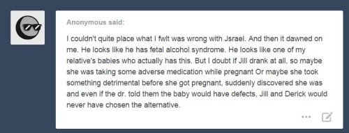 Are you sure you don’t have FAS?I sincerely doubt this. ANd FAS is nothing to joke about.And h