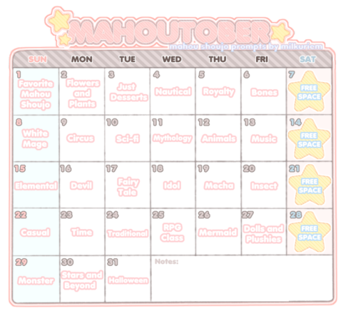 milkuriem:You know what time it is babes!!11I’ve created this calendar of Mahou Shoujo prompts for O
