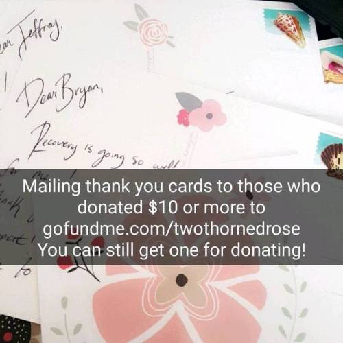 If you donate $10 or more to gofundme.com/twothornedrose I&rsquo;ll send you a hand written &