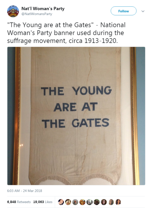 “The Young are at the Gates” - National Woman’s Party banner used during the suffr