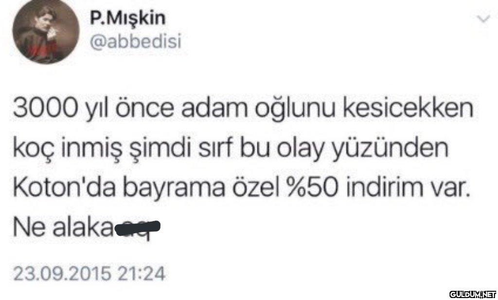 P.Mişkin @abbedisi 3000...