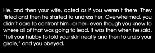 He, And Then Your Wife, Acted As If You Weren’t There. They Flirted And Then He Started To Undress