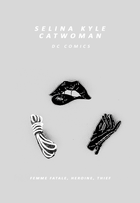 F E M A L E   A W E S O M E   M E M E : [2/5] female antagonists → Selina Kyle/Catwom