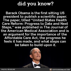 did-you-kno:  Barack Obama is the first sitting