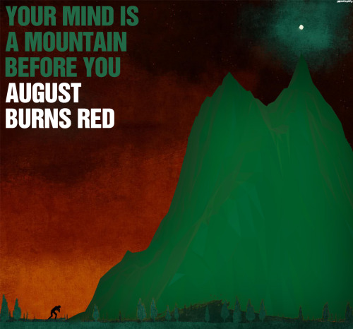 j0hnlindley6: Thirty &amp; Seven/August Burns Red.