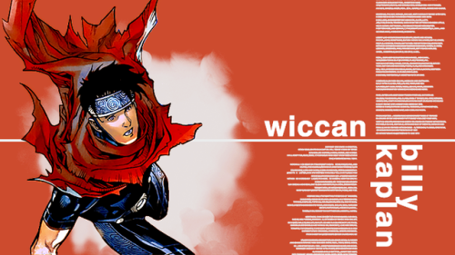 timkonns:My name is Billy Kaplan, but in the field I’m called Wiccan.