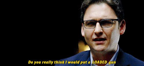 james “yes i put a loaded gun on the table”      wesley. 