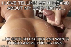myslutywife:  That’s what my wife says