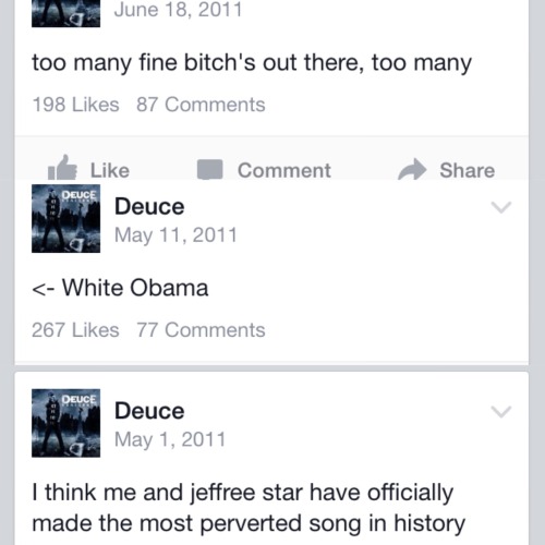 hollywood-undeuce:  If you don’t think Deuce’s Facebook updates are the best thing ever, what are you even doing?