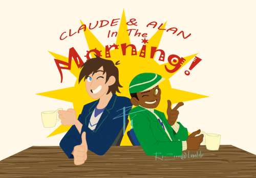 Claude &amp; Alan in the Morning!