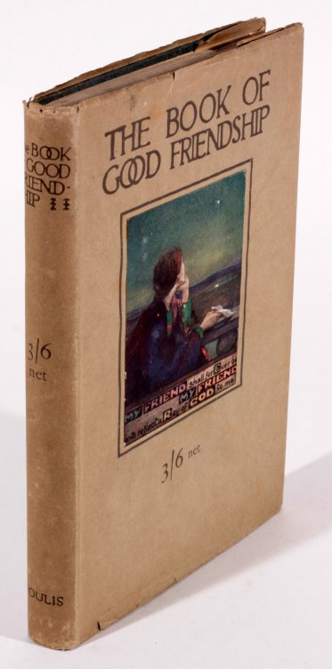 The Book of Good Friendship - Foulis 1920 - scarce with dust jacket after 95 years