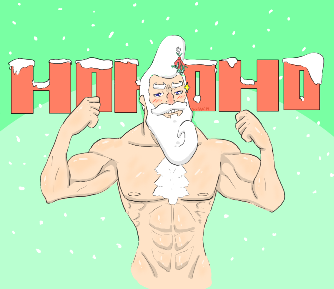 Merry Christmas to mi palo yams. Oh homoerotic Santa. I hope you bring me what I
