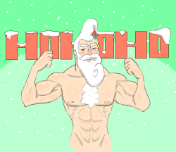 Merry Christmas to mi palo yams. Oh homoerotic Santa. I hope