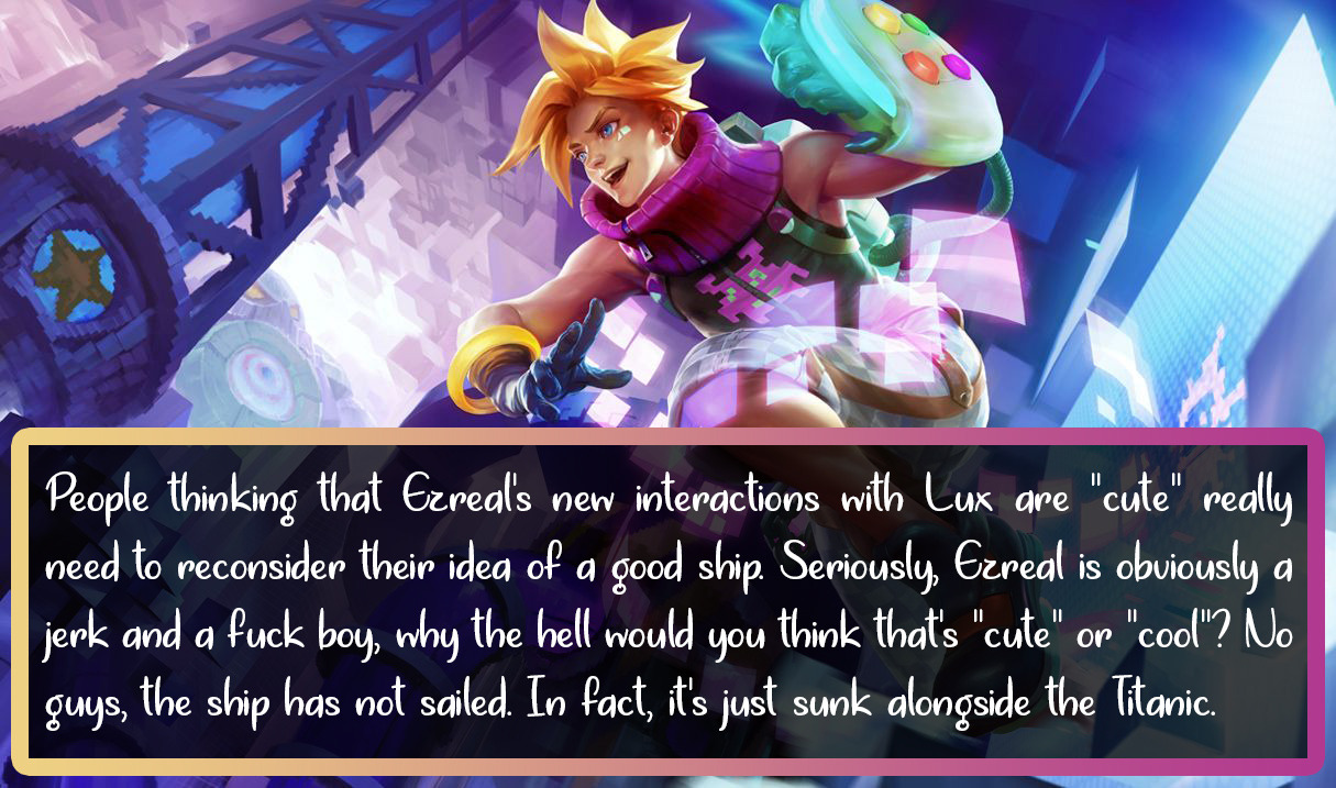 ansvar Skråstreg sortie League of Legends Confessions — People thinking that Ezreal's new  interactions...