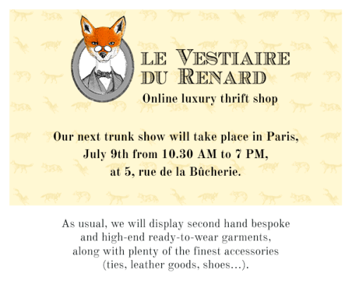 For Bespoke afficionados looking for bargains - visit the trunk show of Le Vestiaire du Renard in Pa